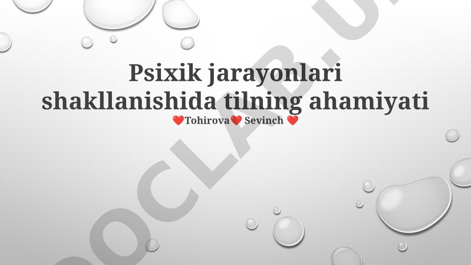 Psixik jarayonlari shakllanishida tilning ahamiyati