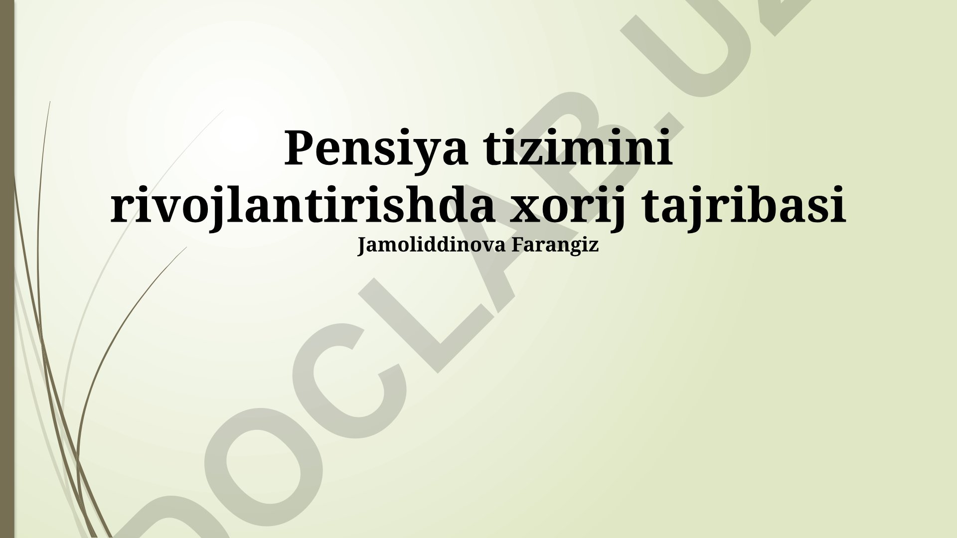 Pensiya tizimini rivojlantirishda xorij tajribasi