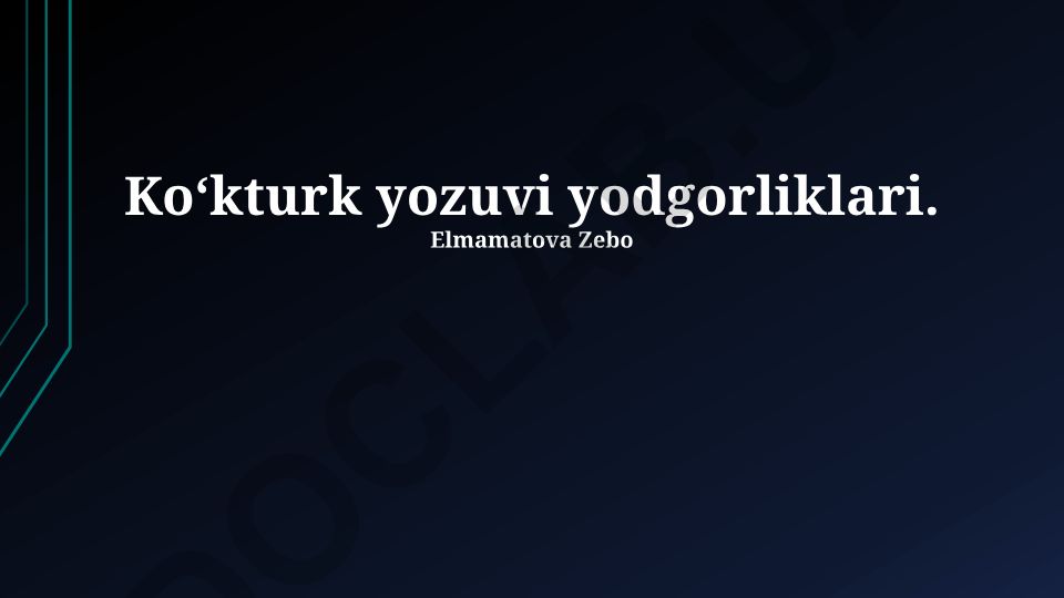 Ko'k turk yozuvi yodgorliklari: kelib chiqishi, tarqalishi va xususiyatlari