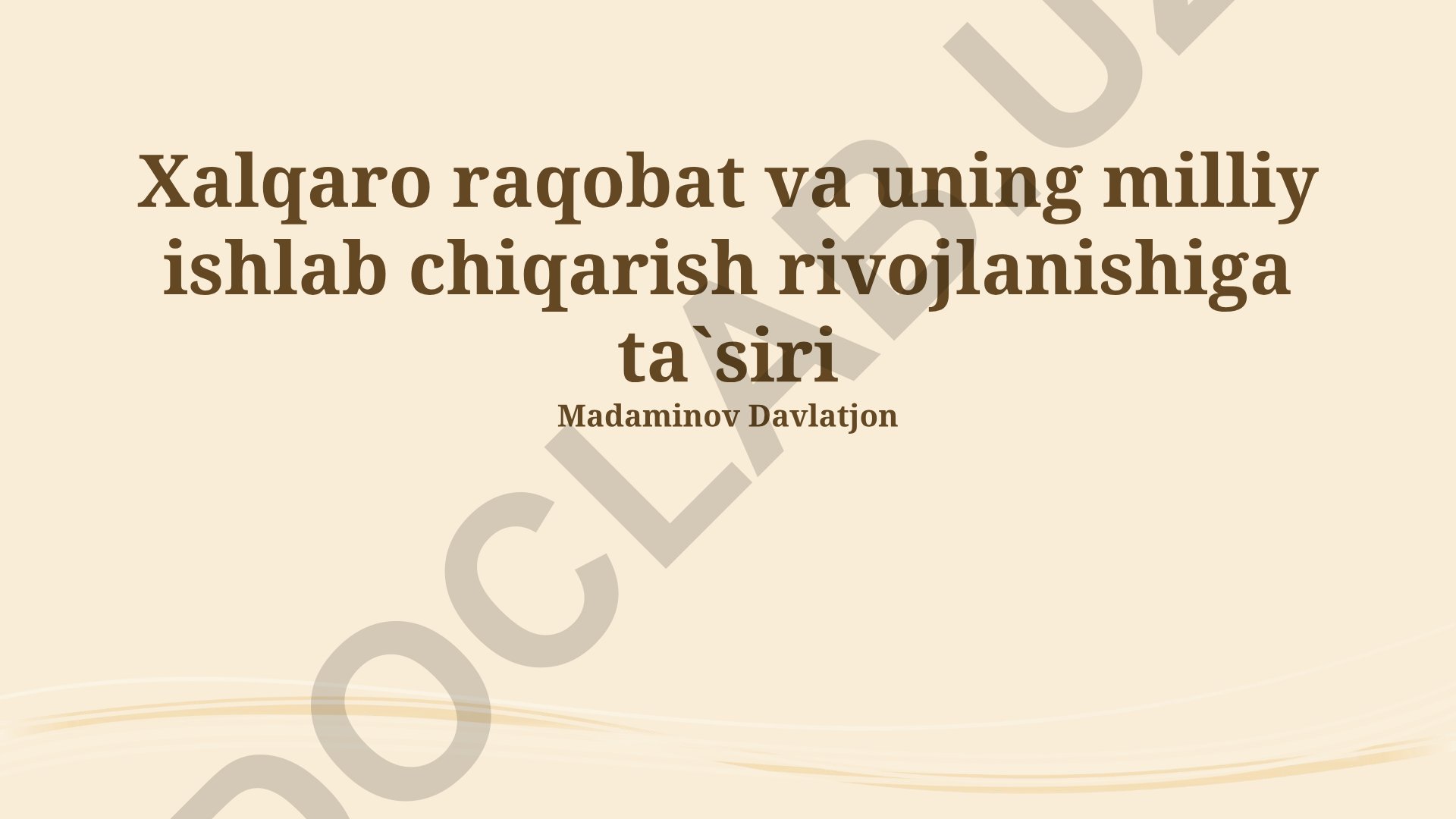 Xalqaro raqobat va uning milliy ishlab chiqarish rivojlanishiga ta'siri