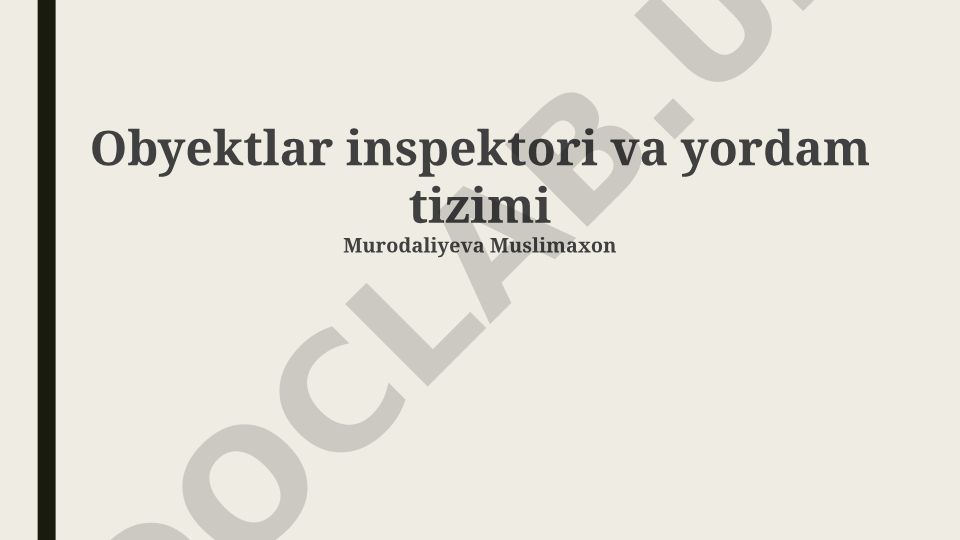 Obyektlar inspektori va yordam tizimi