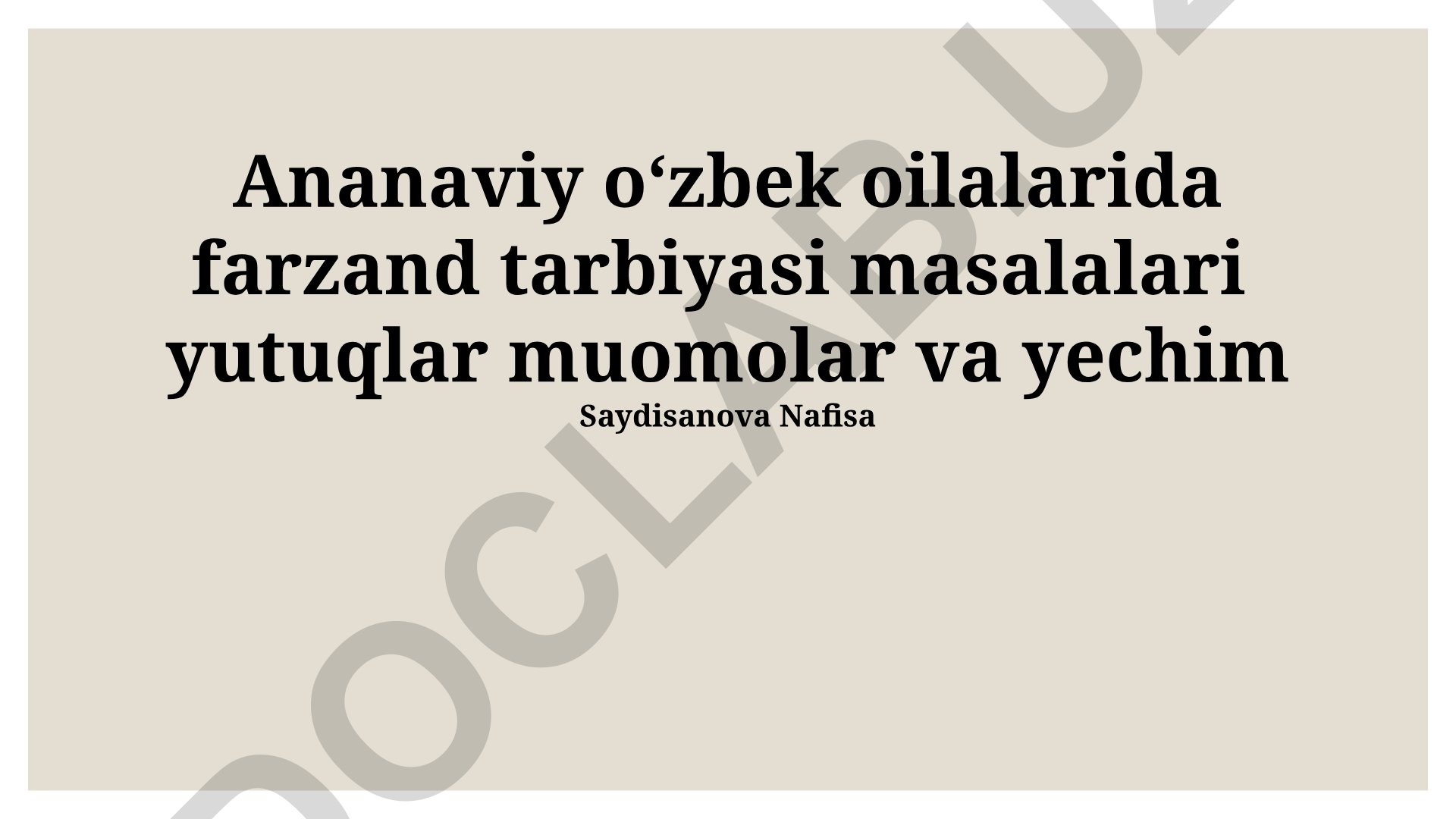 An'anaviy O'zbek Oiladagi Farzand Tarbiyasi Muammolari va Yechimlari