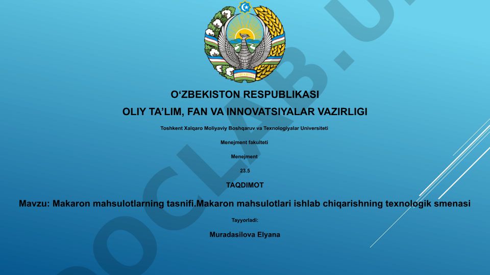 Makaron mahsulotlarning tasnifi va ishlab chiqarish texnologiyasi