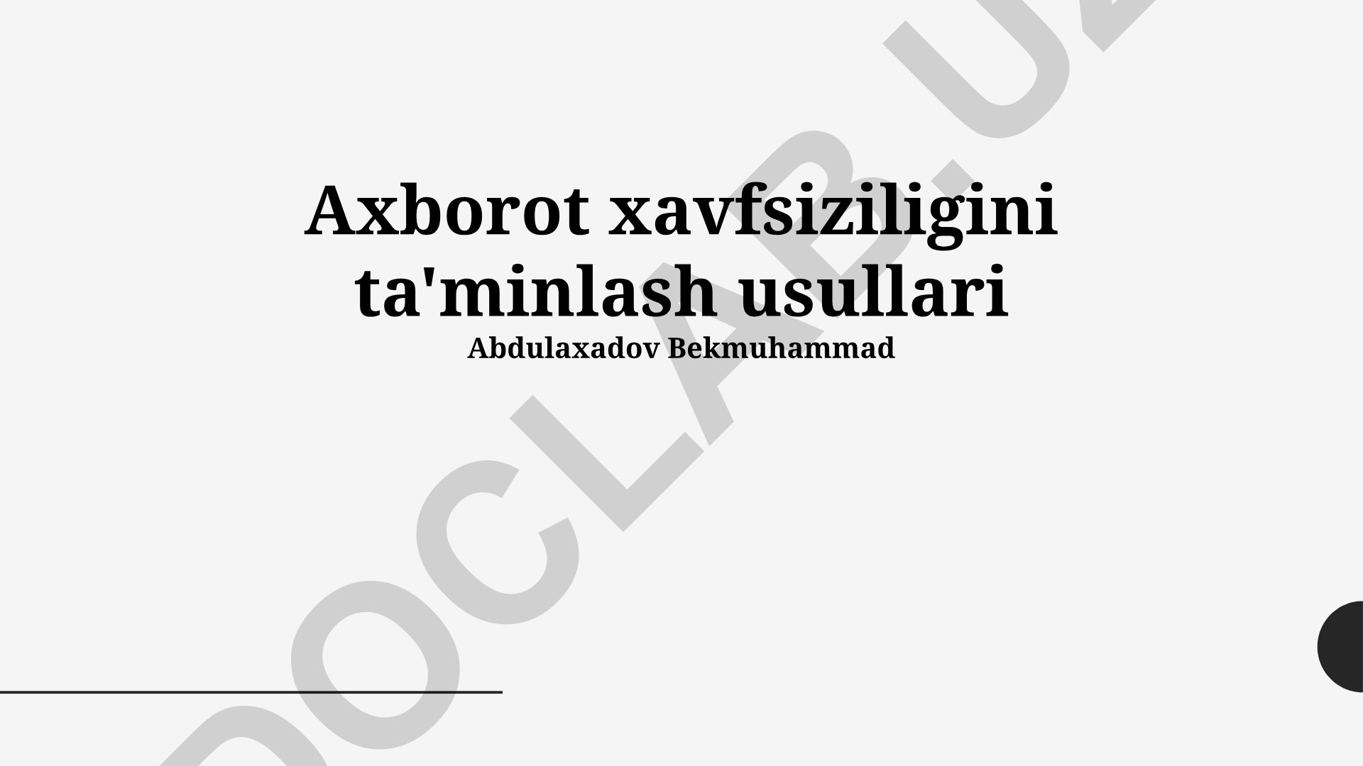 Axborot xavfsizligini ta'minlash usullari