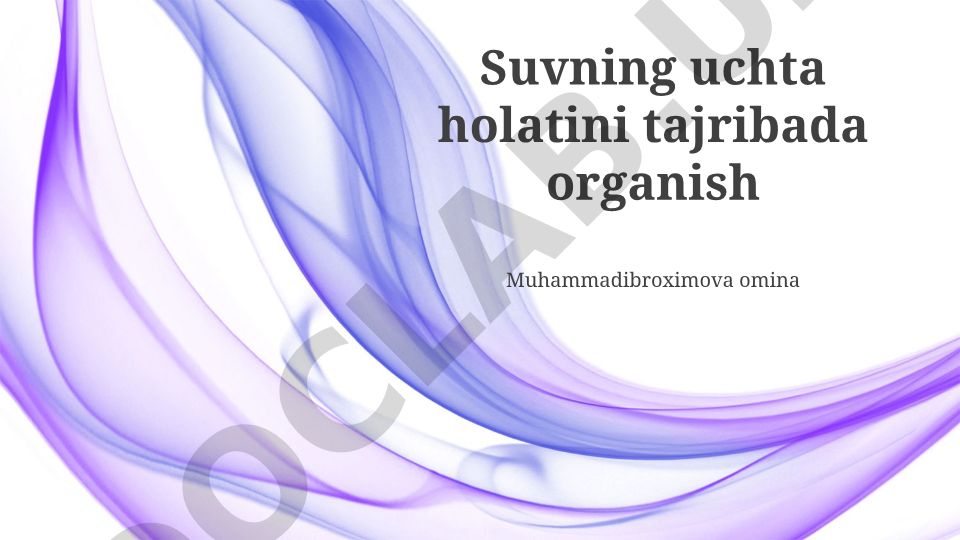 Suvning uch holatini tajribada o'rganish