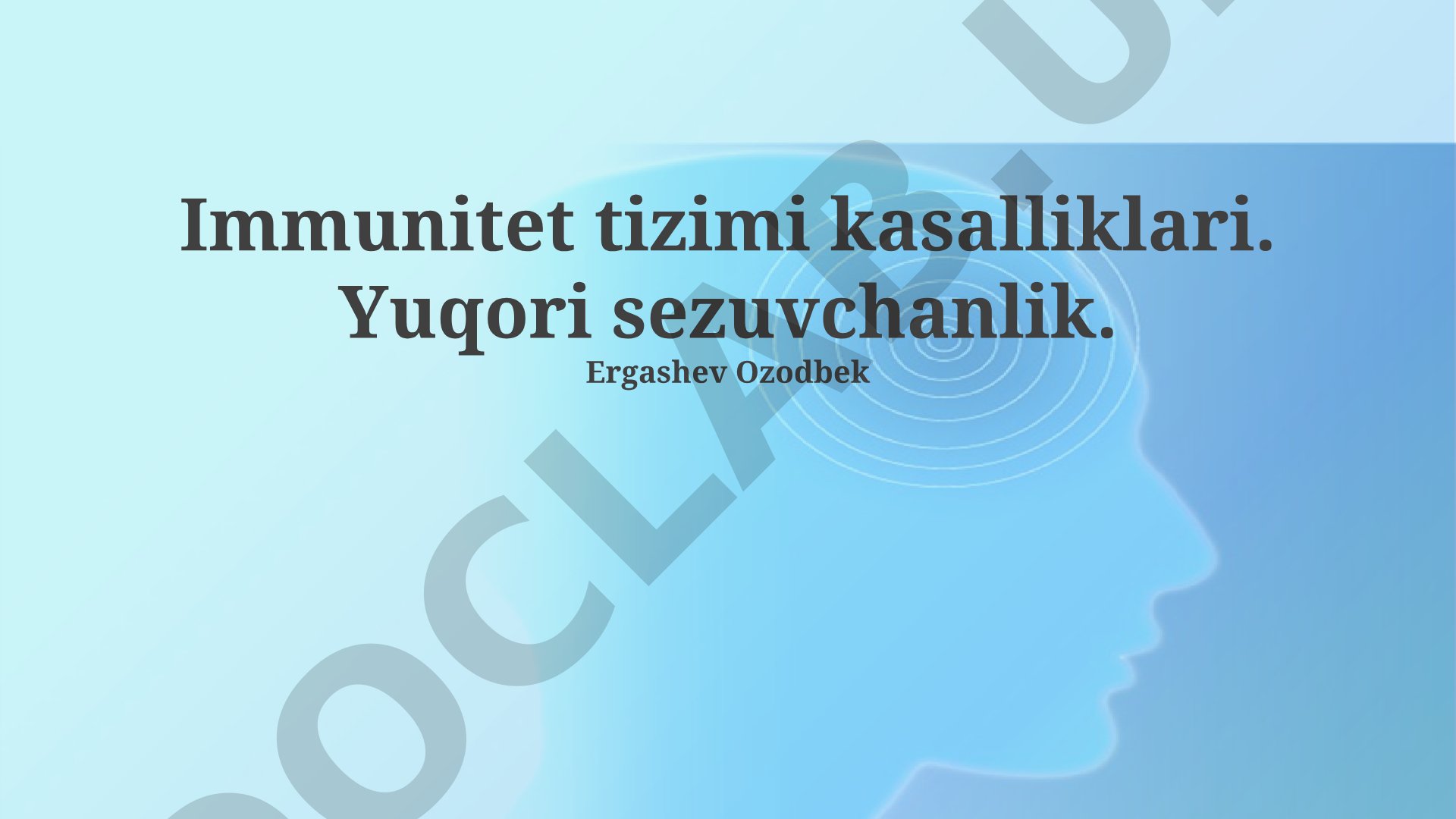Immunitet tizimi kasalliklari: yuqori sezuvchanlik