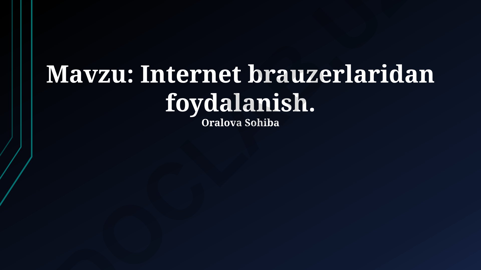 Internet brauzerlaridan foydalanish