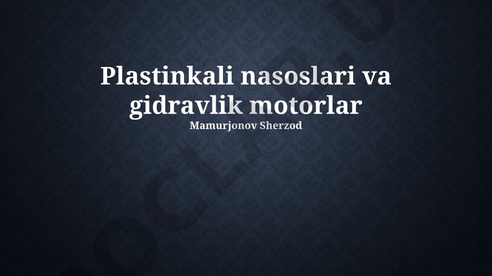 Pervanali nasoslar va gidravlik motorlarni taqqoslash va texnik xizmat ko'rsatish