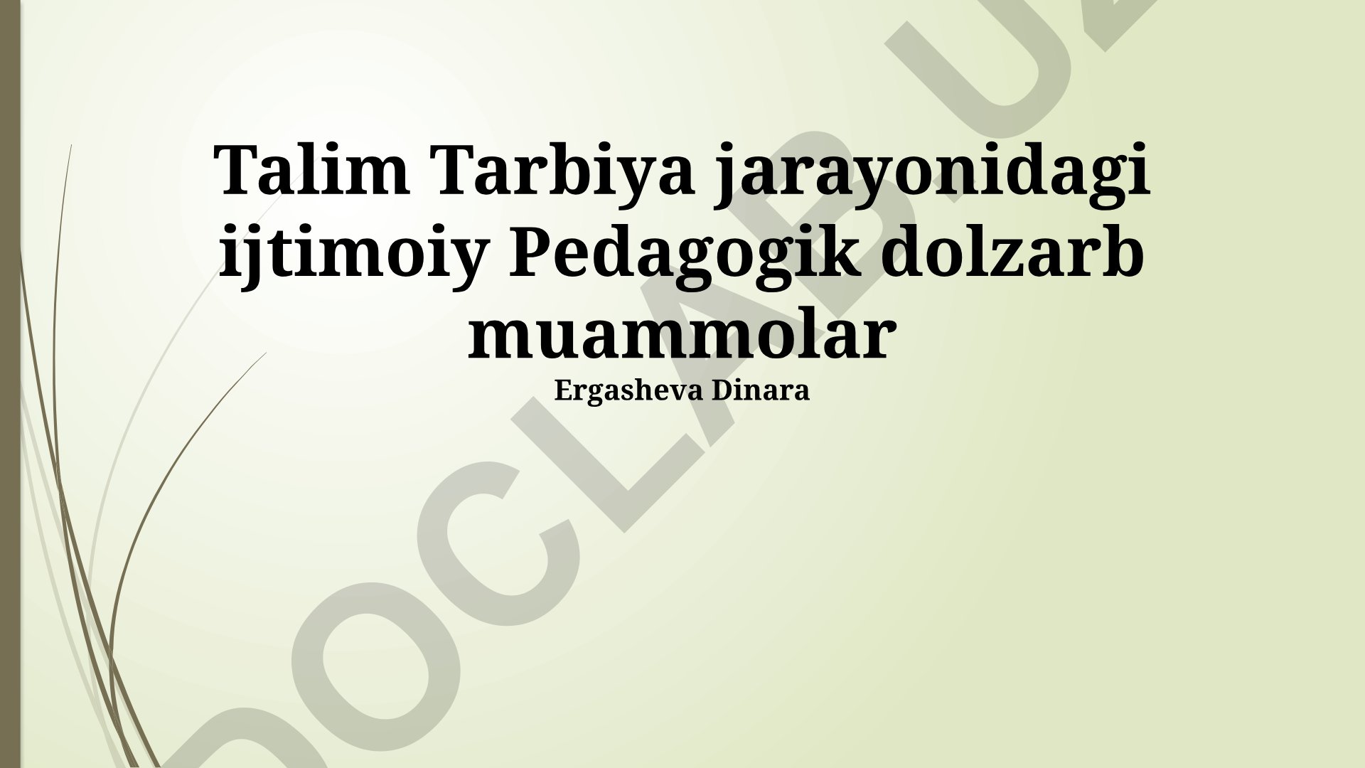 Ta'lim va tarbiya jarayonidagi dolzarb ijtimoiy-pedagogik muammolar