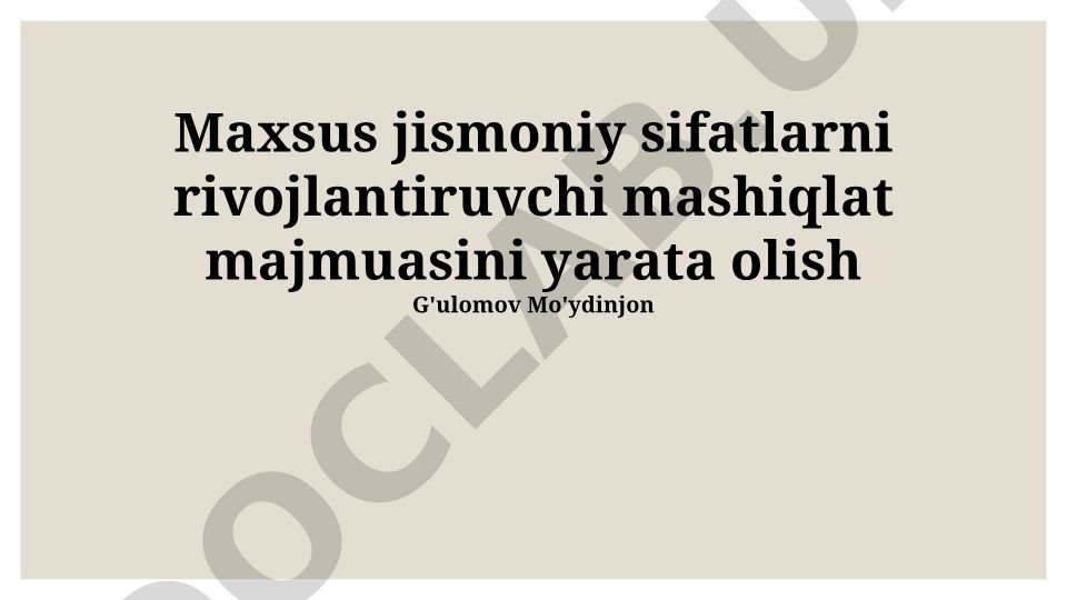Jismoniy sifatlarni rivojlantiruvchi mashqlar majmuasini yaratish