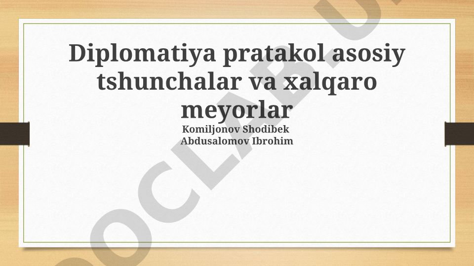 Diplomatik protokolning asosiy tushunchalari va xalqaro meyorlar