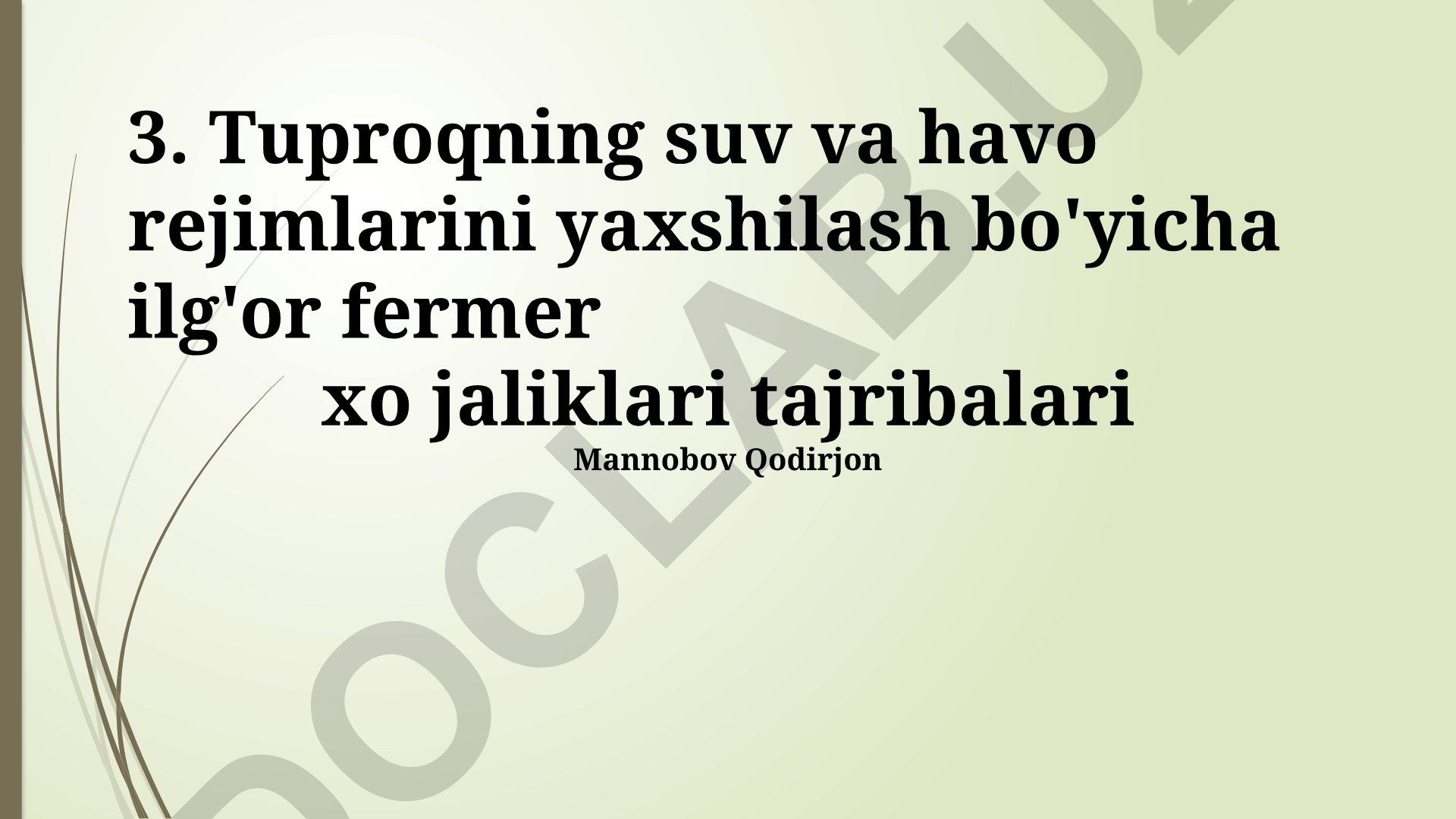 Tuproqning suv va havo rejimlarini yaxshilash bo'yicha ilg'or fermer xo'jaliklari tajribalari