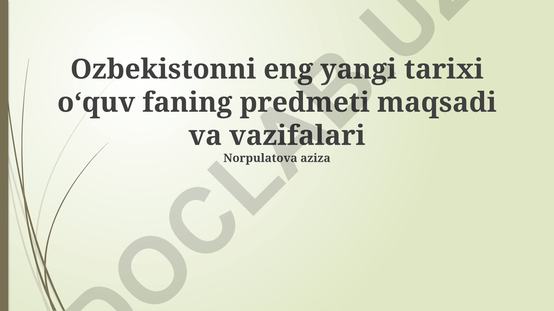 O'zbekiston tarixining yangi konsepsiyasi va o'qitish metodikasi