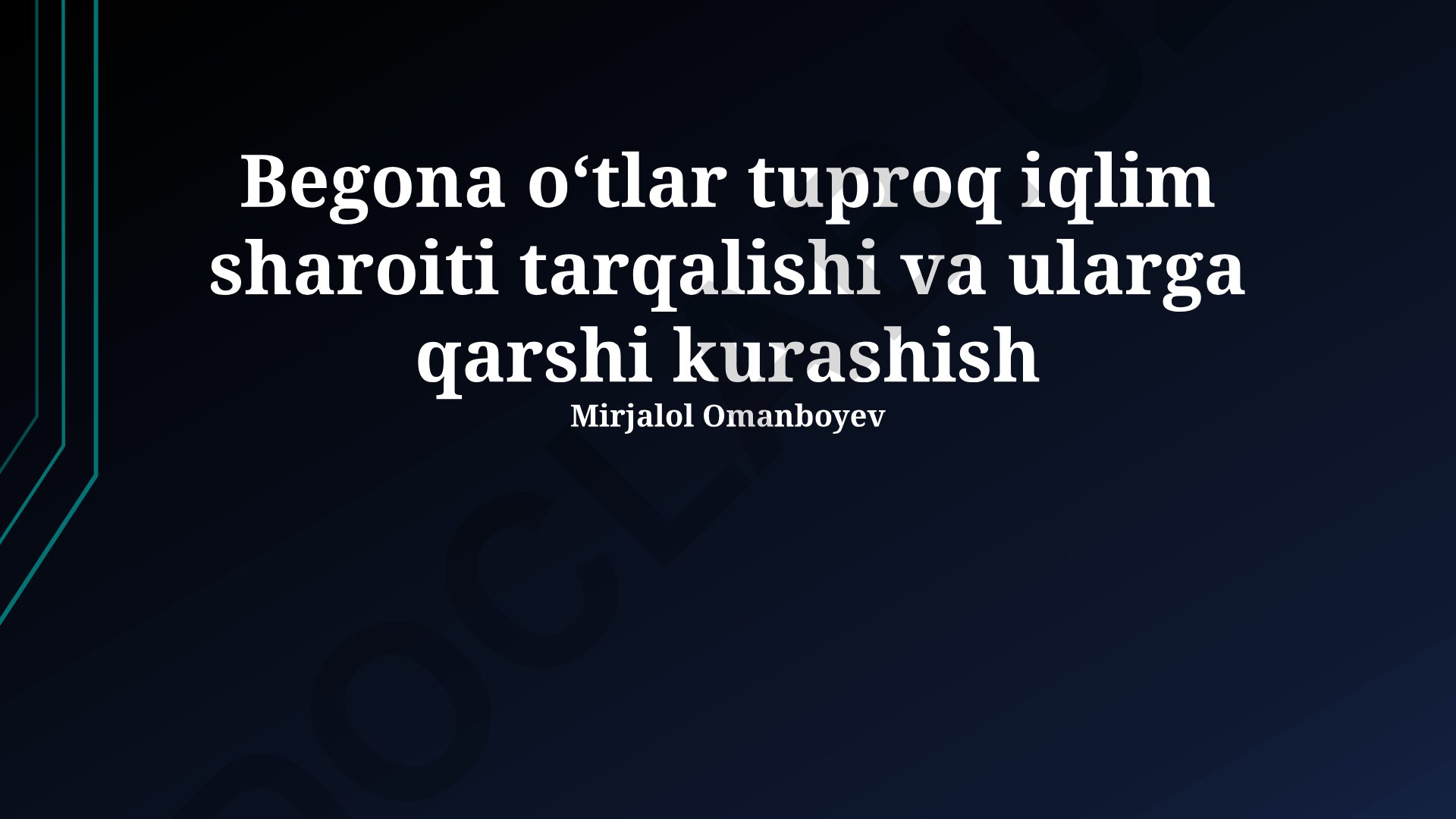 Begona o‘tlar tuproq iqlim sharoiti tarqalishi va ularga qarshi kurashish