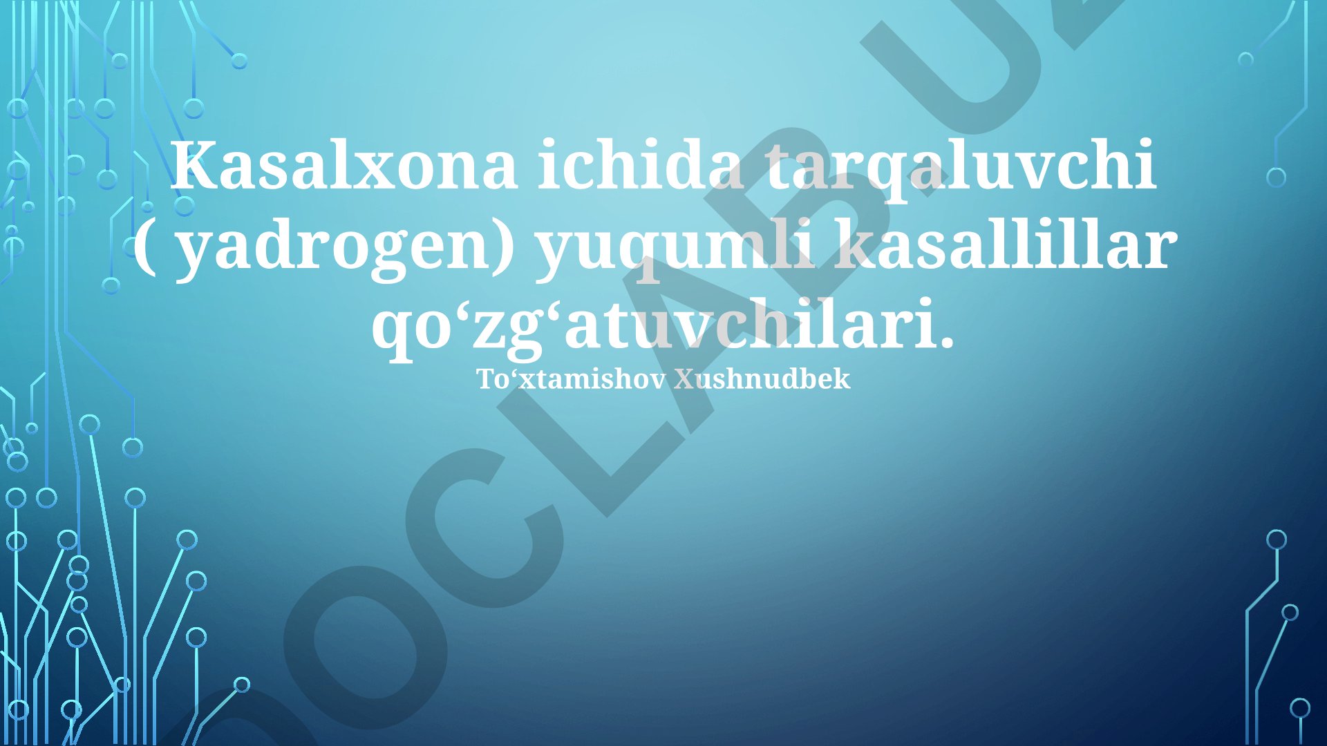Kasalxona ichida tarqaluvchi yuqumli kasalliklar qoʻzgʻatuvchilari