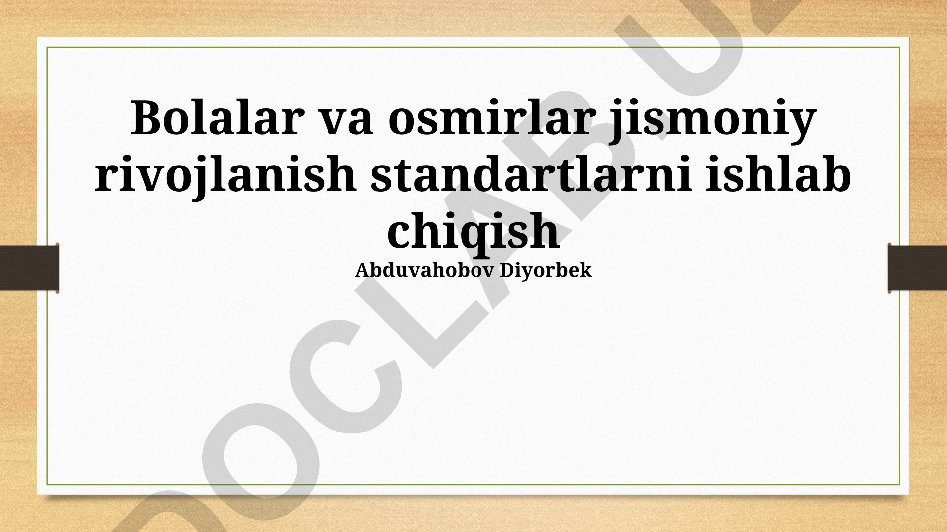 Bolalar va osmirlar jismoniy rivojlanish standartlari