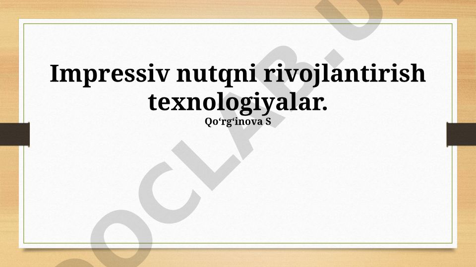 Impressiv nutqni rivojlantirish texnologiyalari