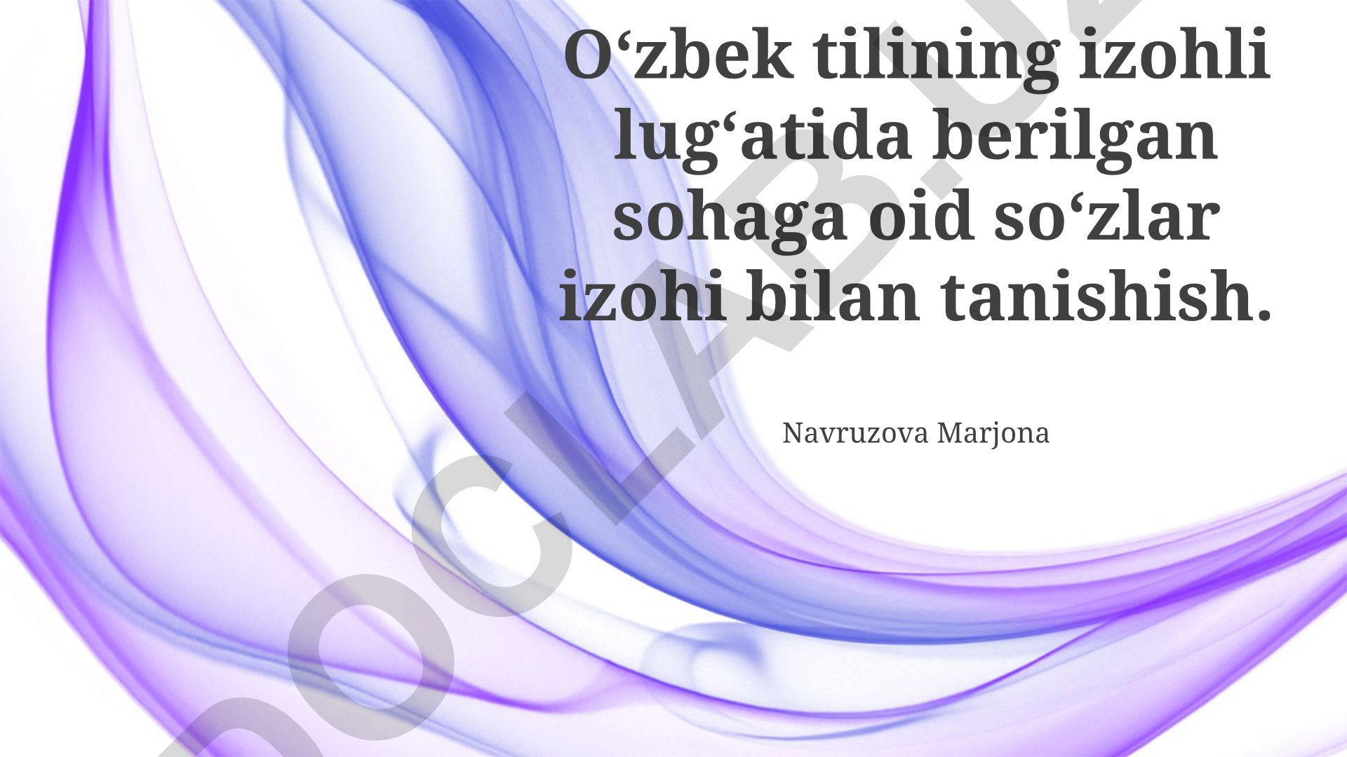 O'zbek tilining izohli lug'atida soha atamalarining ta'rifi va tahlili