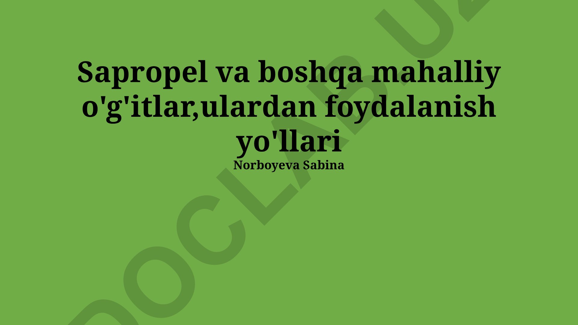 Sapropel va boshqa mahalliy o'g'itlardan foydalanish yo'llari