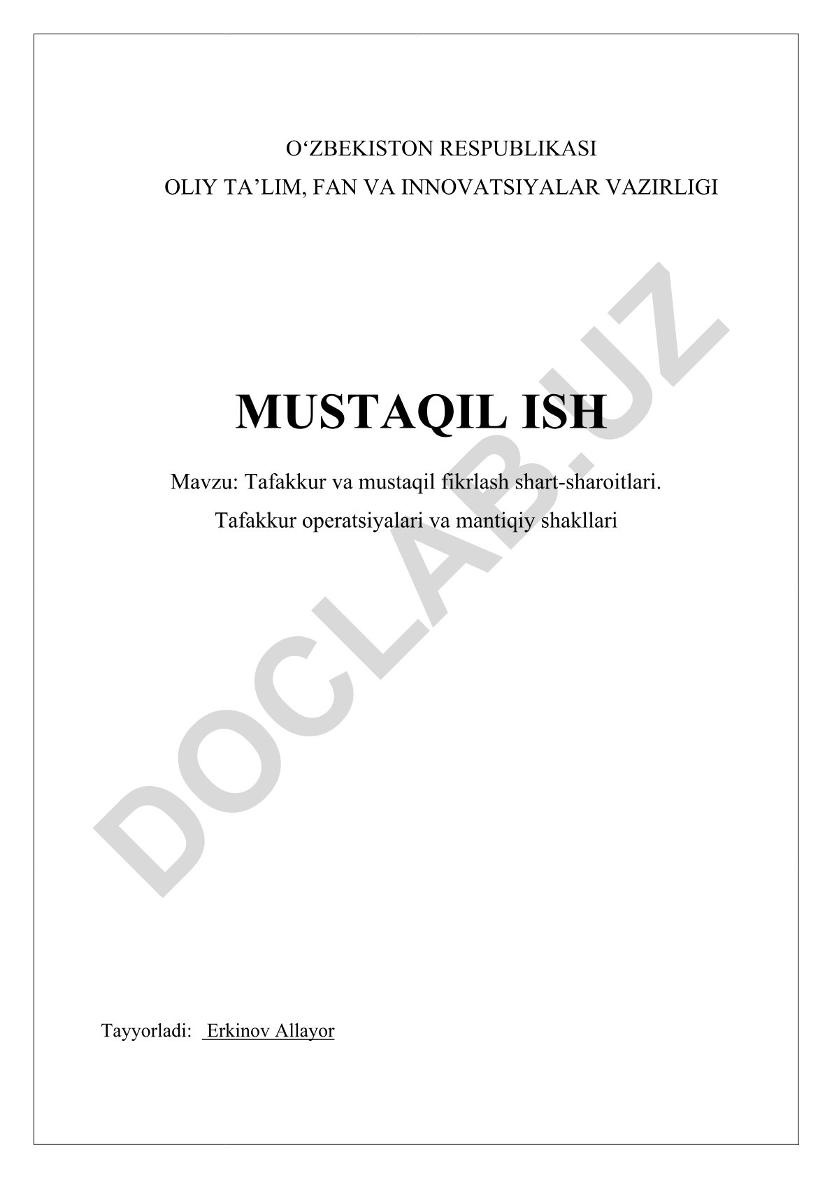 Tafakkur va mustaqil fikrlash shart-sharoitlari. Tafakkur operatsiyalari va mantiqiy shakllari