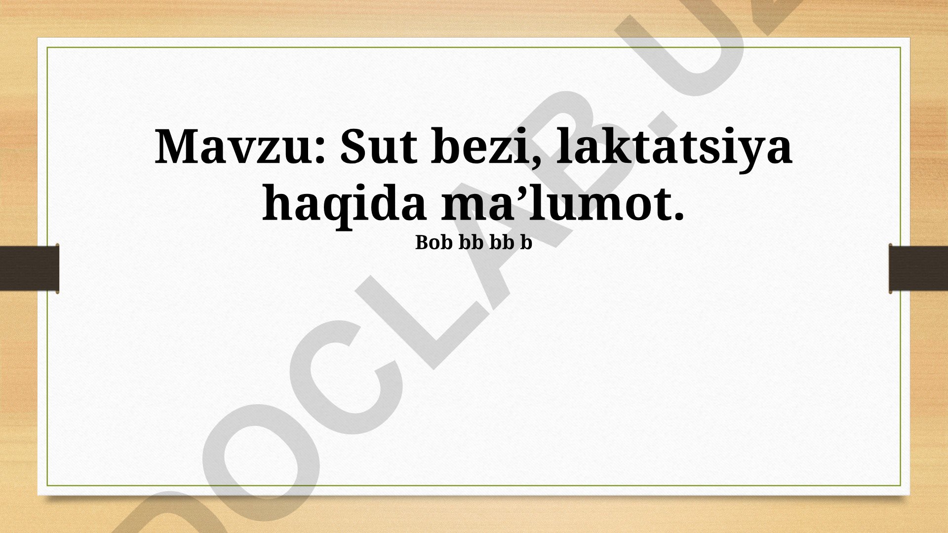 Sut bezi, laktatsiya haqida maʼlumot