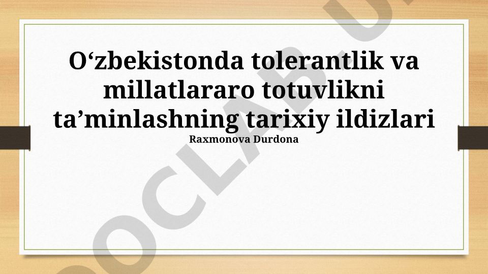 Oʻzbekistonda tolerantlik va millatlararo totuvlikning tarixiy ildizlari