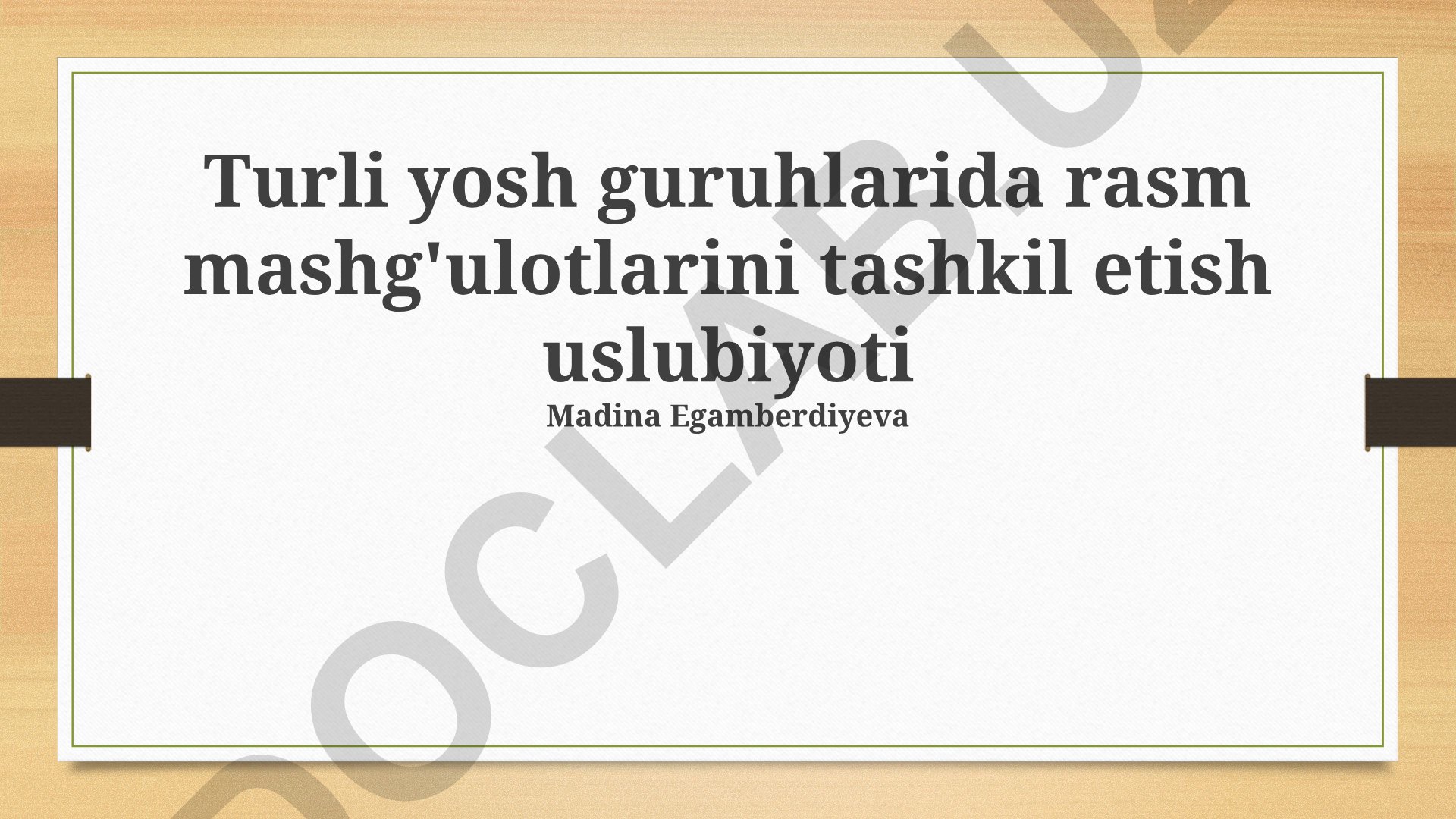 Turli yosh guruhlarida rasm mashg'ulotlarini tashkil etish uslubiyoti
