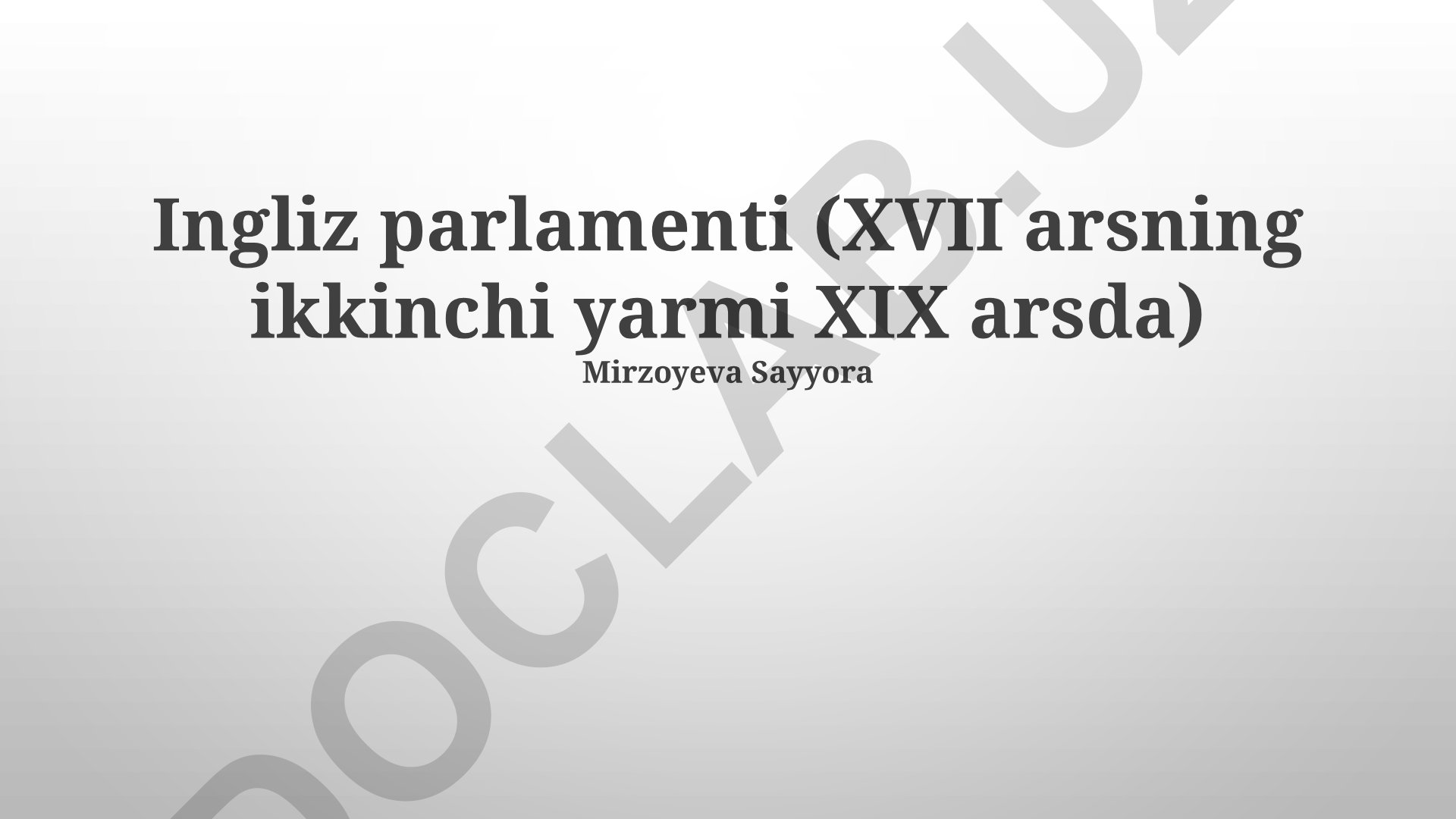 Ingliz parlamenti (XVII asrning ikkinchi yarmi – XIX asrda)