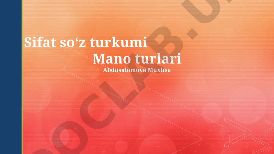 Sifat soʻz turkumi va uning maʼno turlari