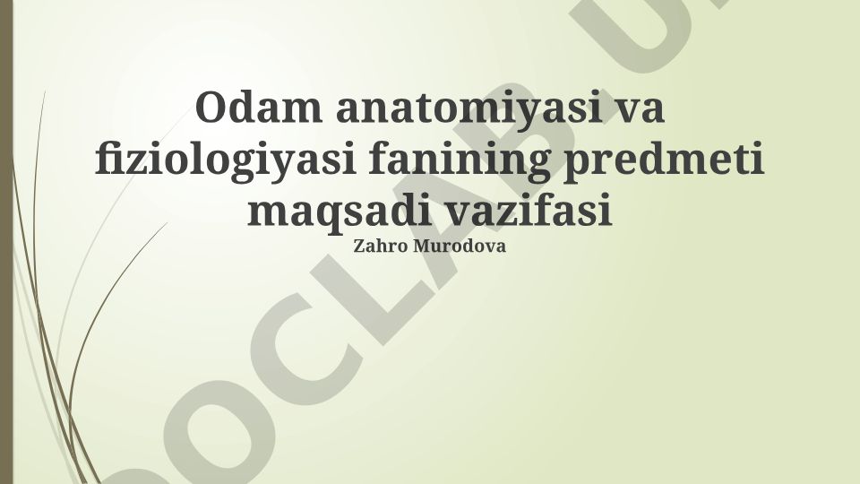 Inson anatomiyasi va fiziologiyasi fanining predmeti, maqsadi va vazifalari