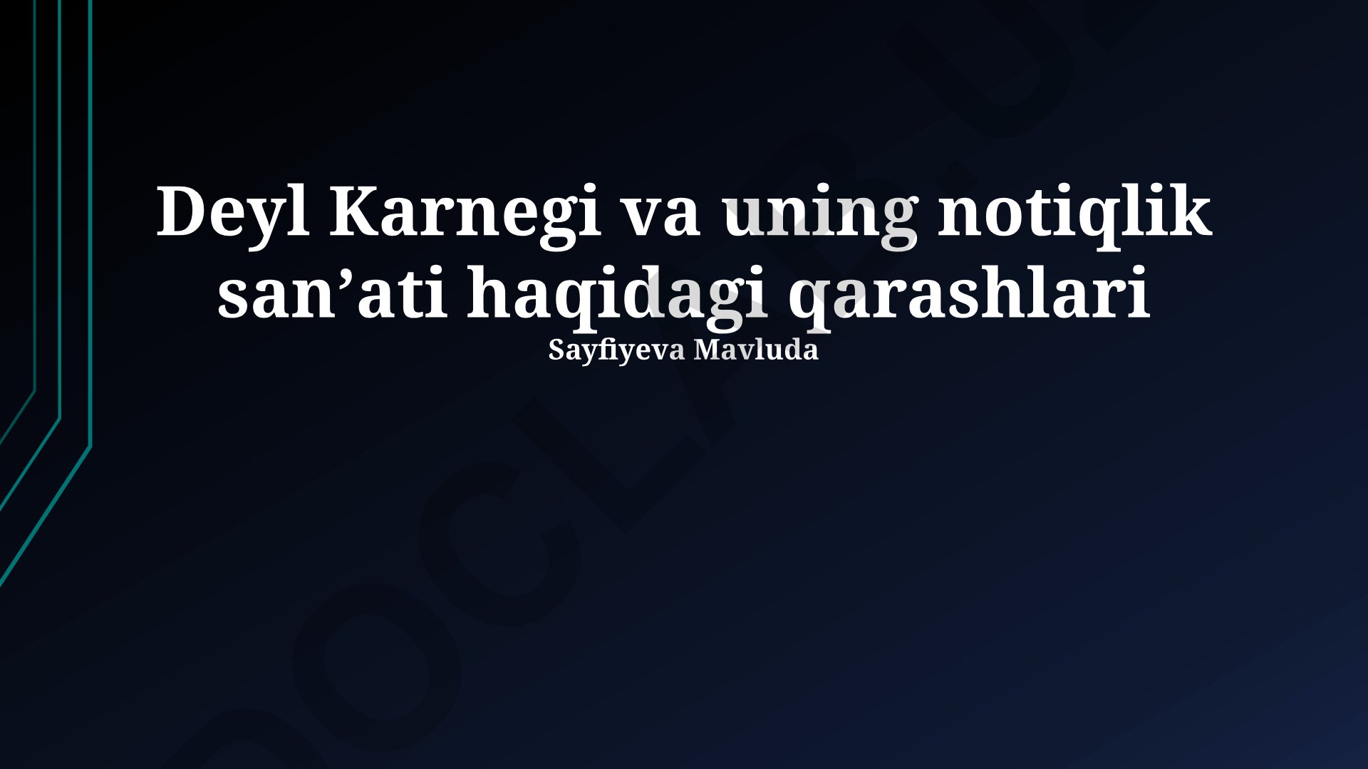 Deyl Karnegi va uning notiqlik sanʼati haqidagi qarashlari