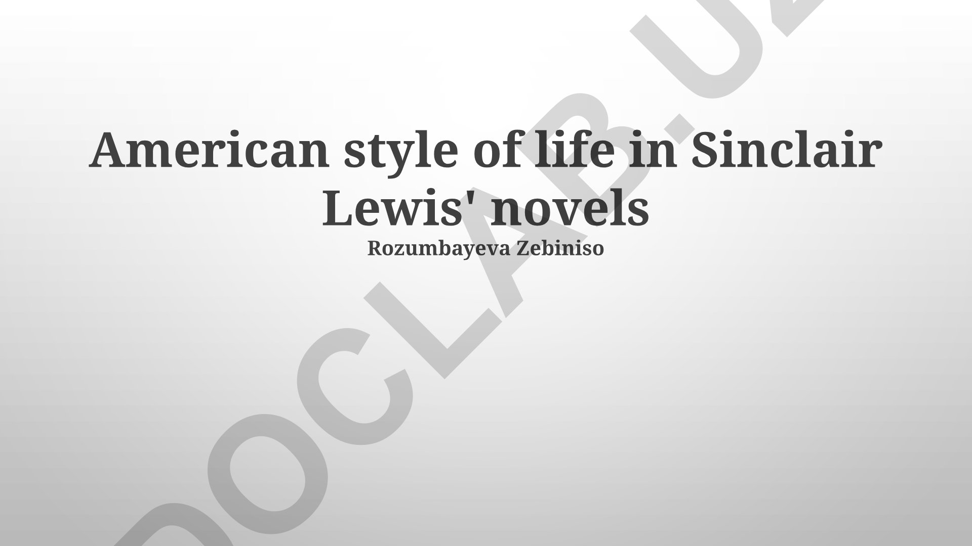 Sinclair Lewis romanlarida Amerika hayoti uslubi