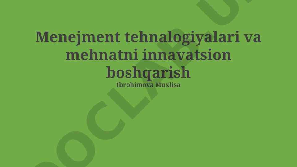 Menejment texnologiyalari va mehnatni innovatsion boshqarish