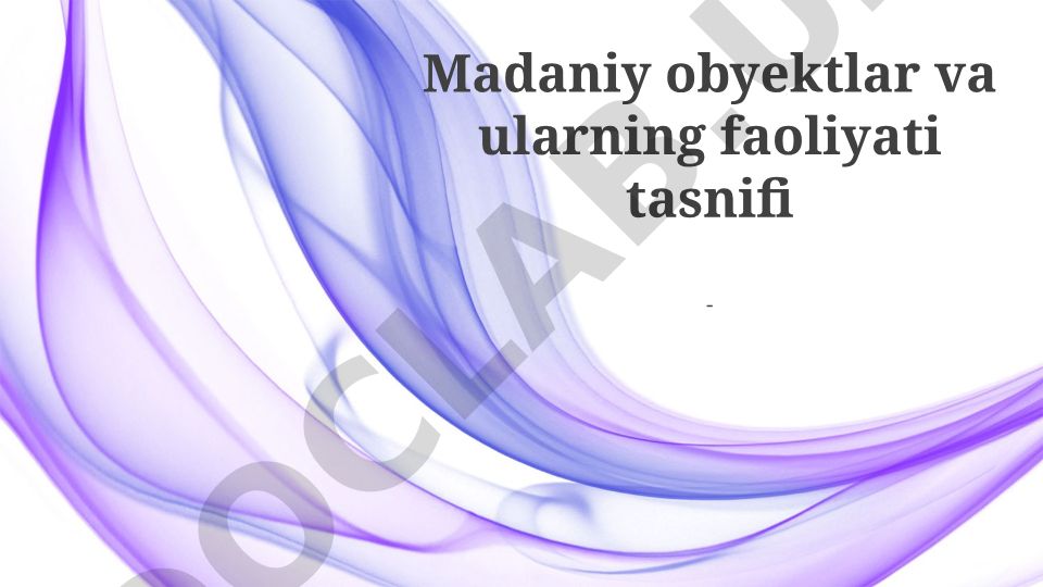 Madaniy obyektlar va ularning faoliyati tasnifi