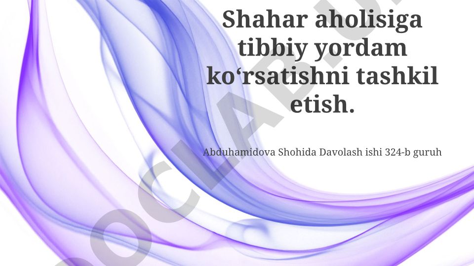 Shahar aholisiga tibbiy yordam koʻrsatishni tashkil etish