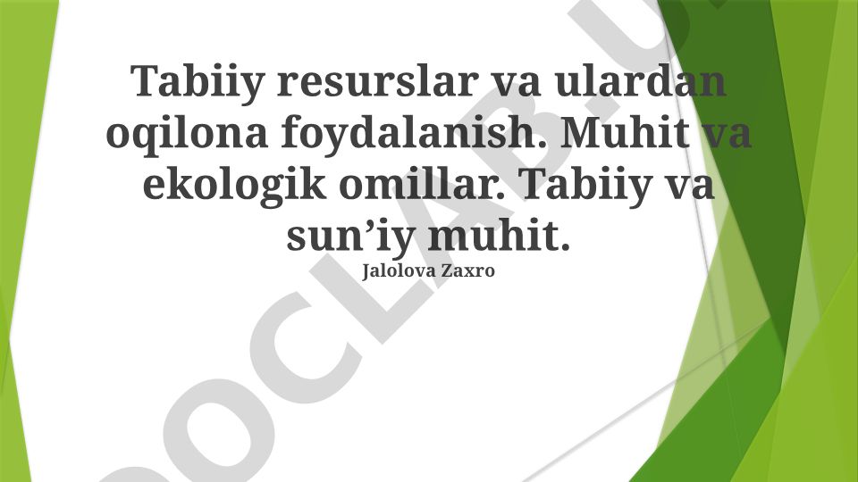 Tabiiy resurslar va ulardan oqilona foydalanish