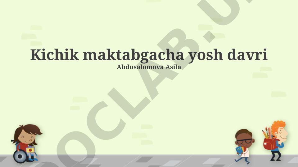 Maktabgacha yosh davrida bolalar rivojlanishi va ta'lim