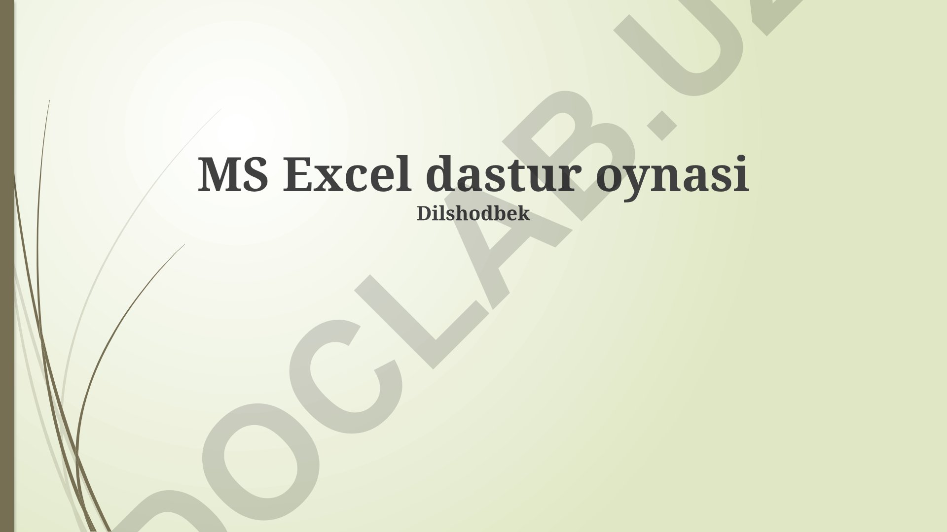 Microsoft Excel dastur oynasi va formulalar bilan ishlash