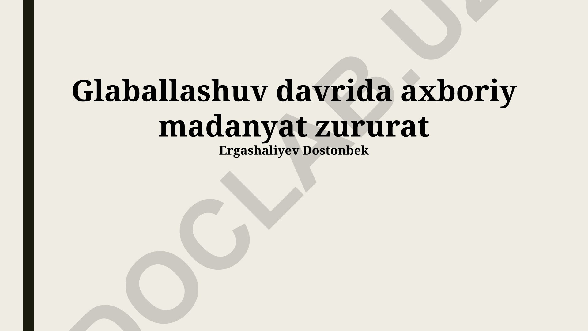 Glaballashuv davrida axboriy madaniyat zarurati