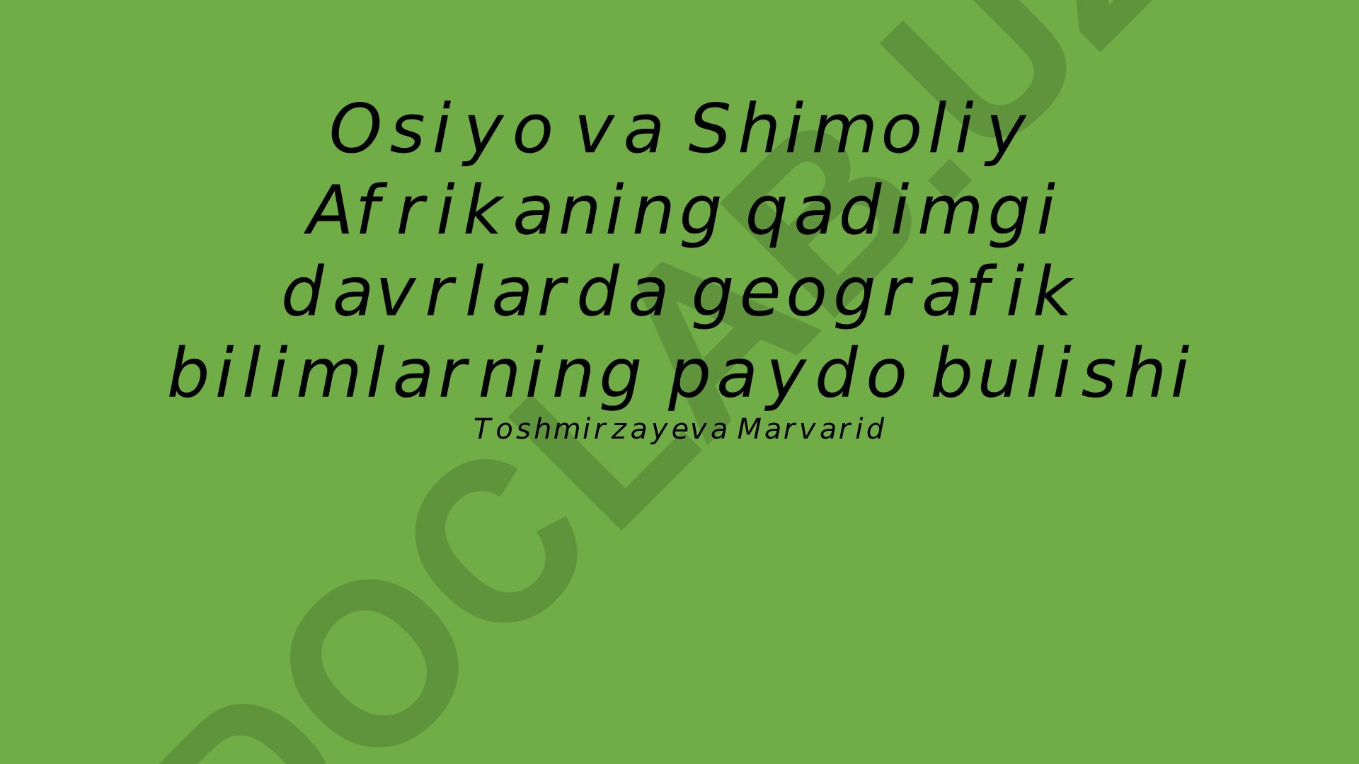Osiyo va Shimoliy Afrikaning qadimgi davrlarda geografik bilimlarning paydo bo'lishi