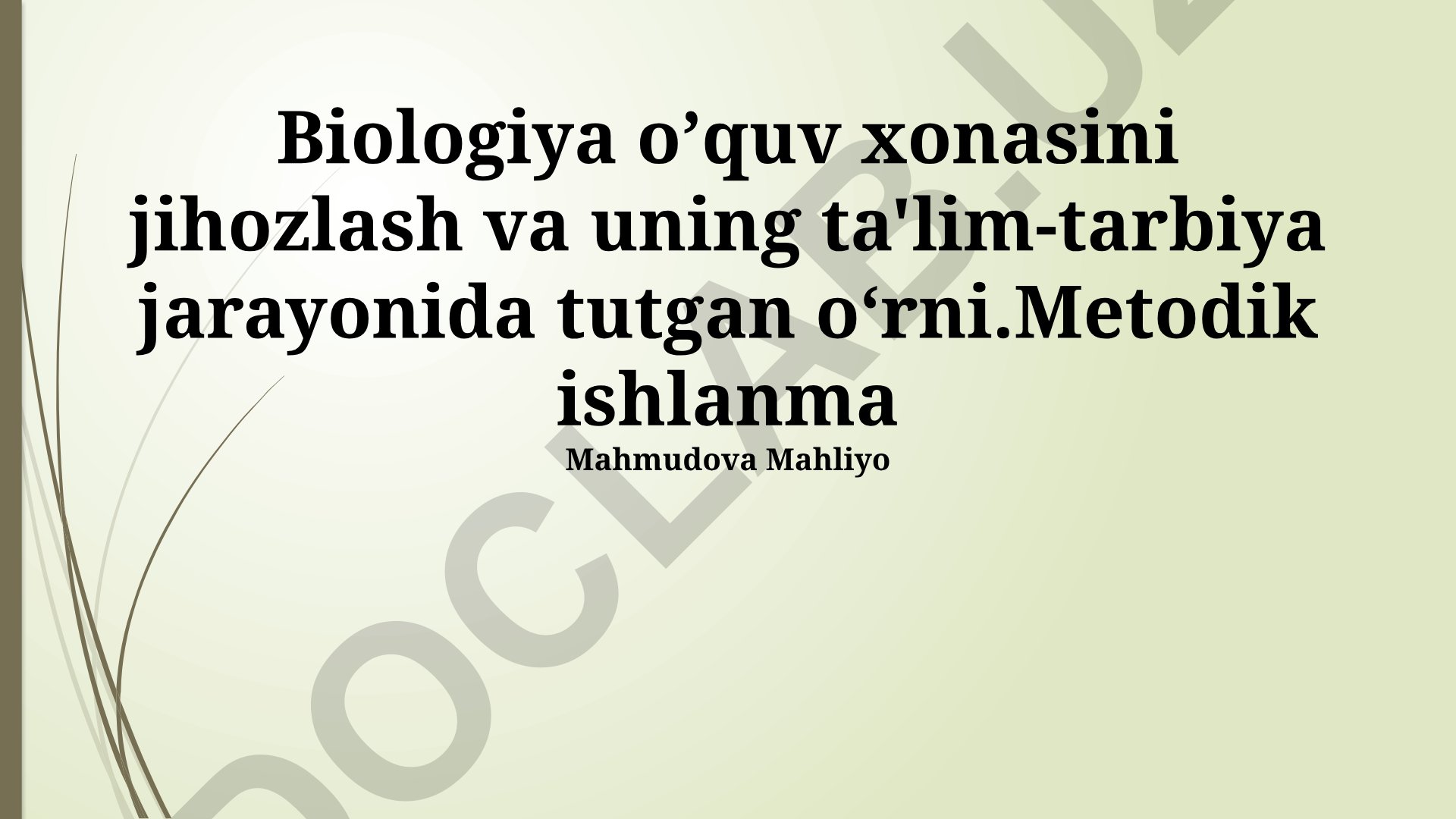 Biologiya o'quv xonasini jihozlash va uning ta'lim-tarbiya jarayonida tutgan o'rni