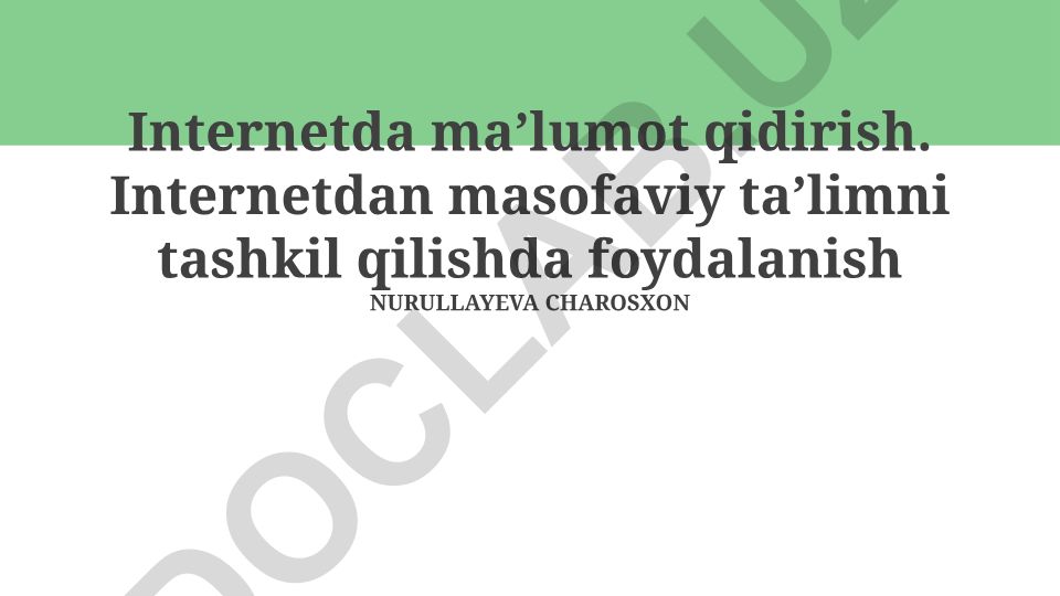 Internetda maʼlumot qidirish va masofaviy taʼlimni tashkil qilishda foydalanish