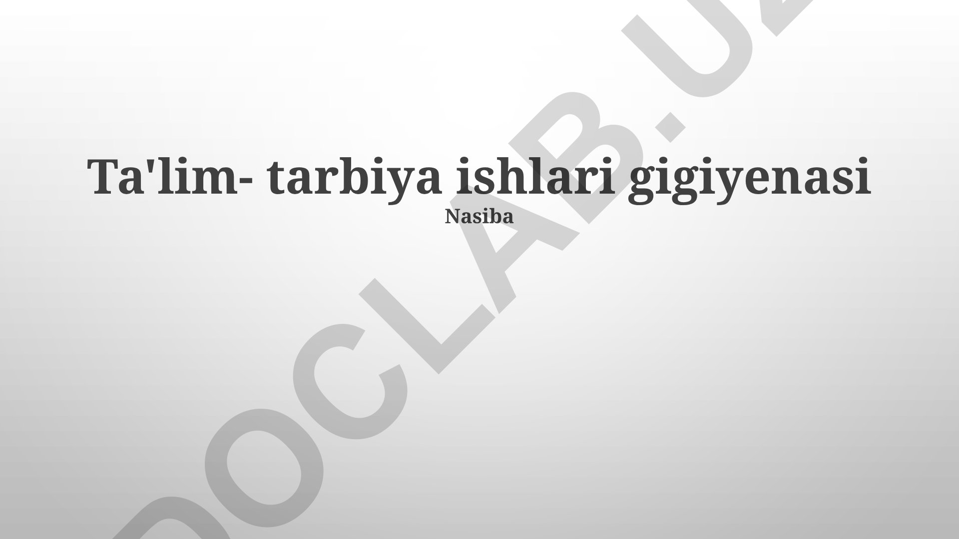 Ta'lim-tarbiya ishlari gigiyenasi