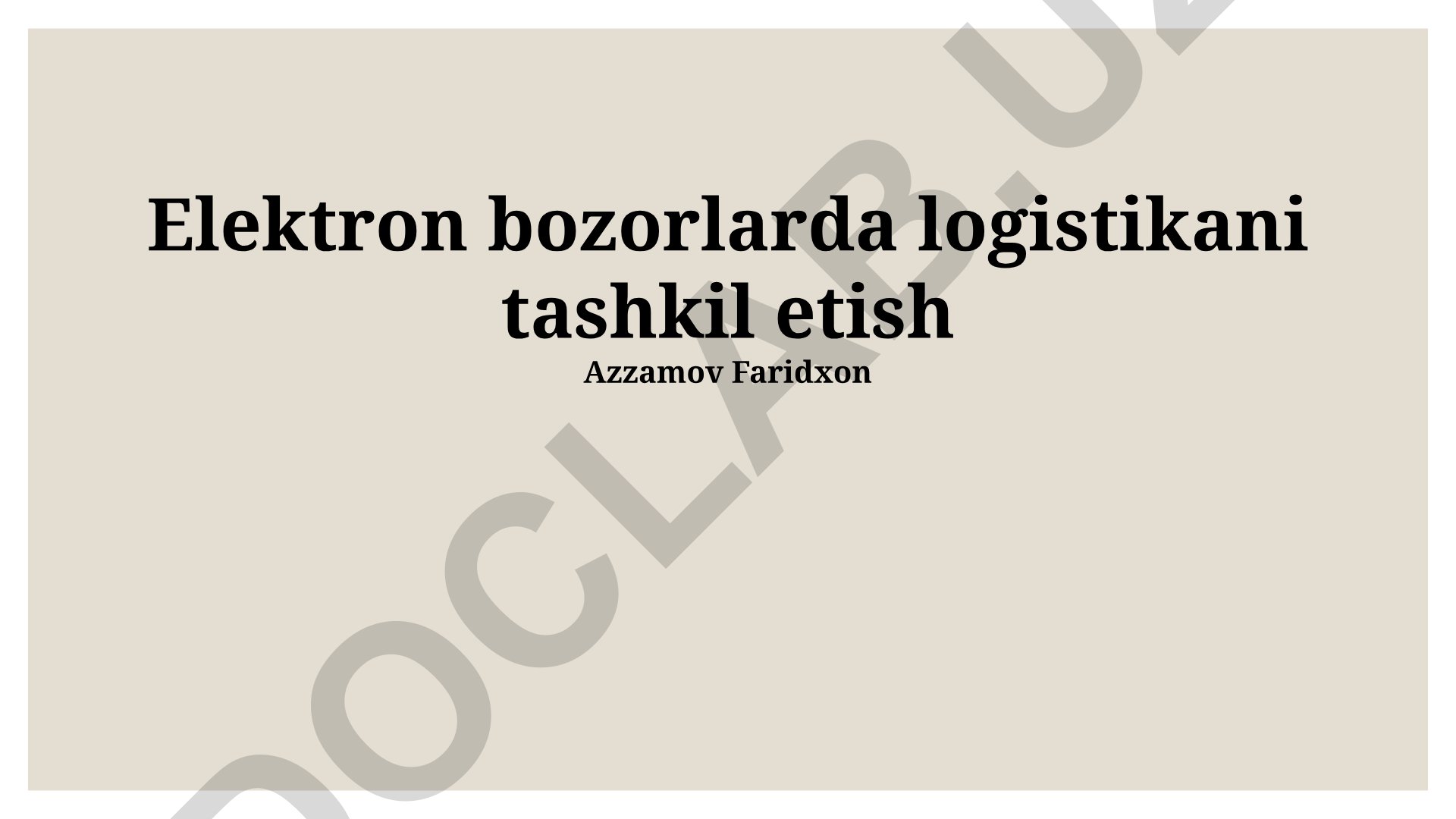 Elektron bozorlarda logistikani tashkil etish