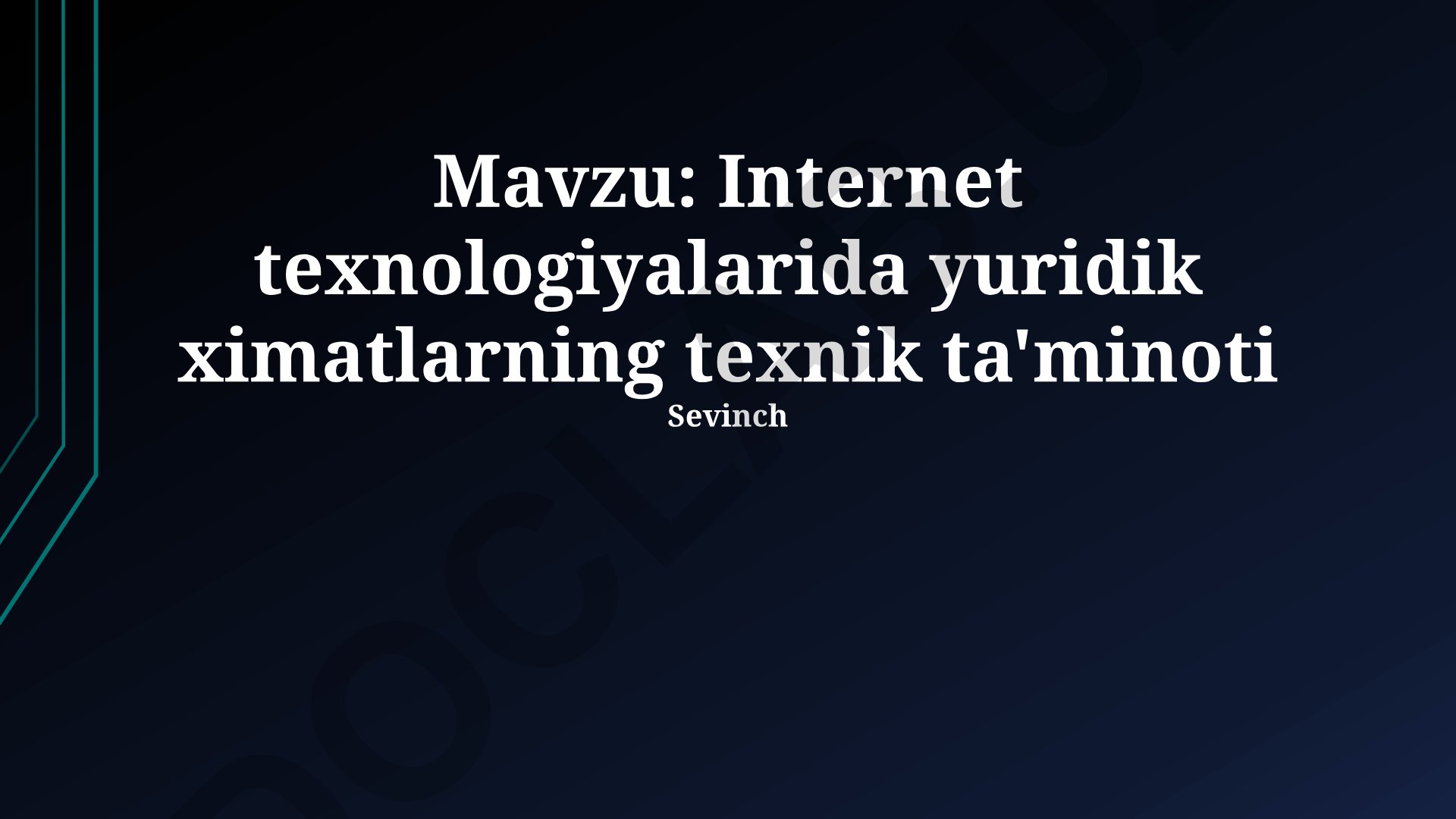 Internet texnologiyalarida yuridik ximatlarning texnik ta'minoti