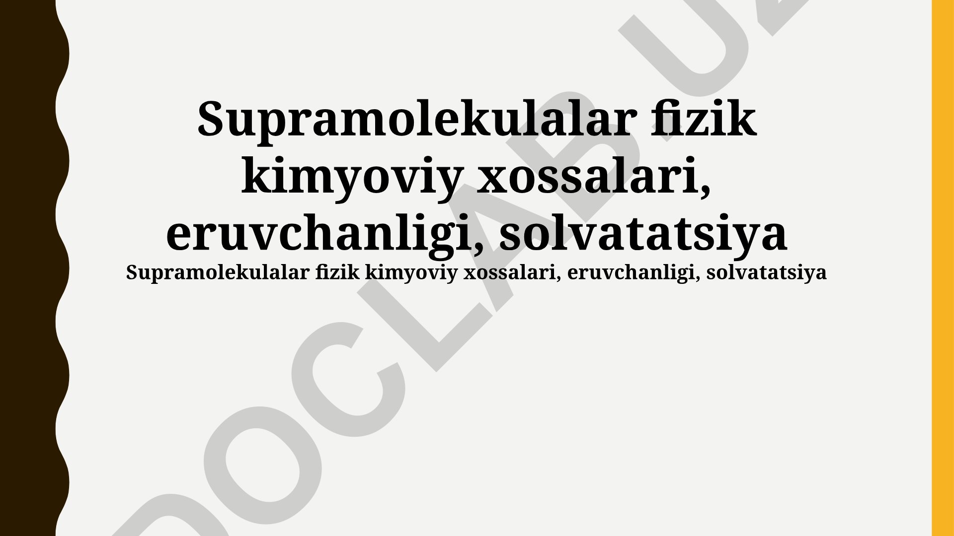 Supramolekulalar fizik kimyoviy xossalari, eruvchanligi va solvatatsiya