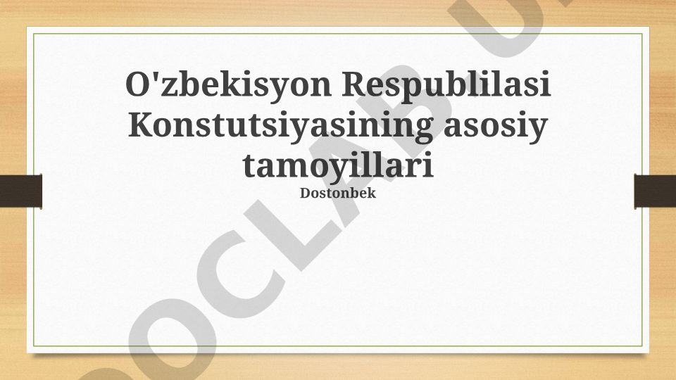 O'zbekiston Respublikasi Konstitutsiyasining asosiy tamoyillari