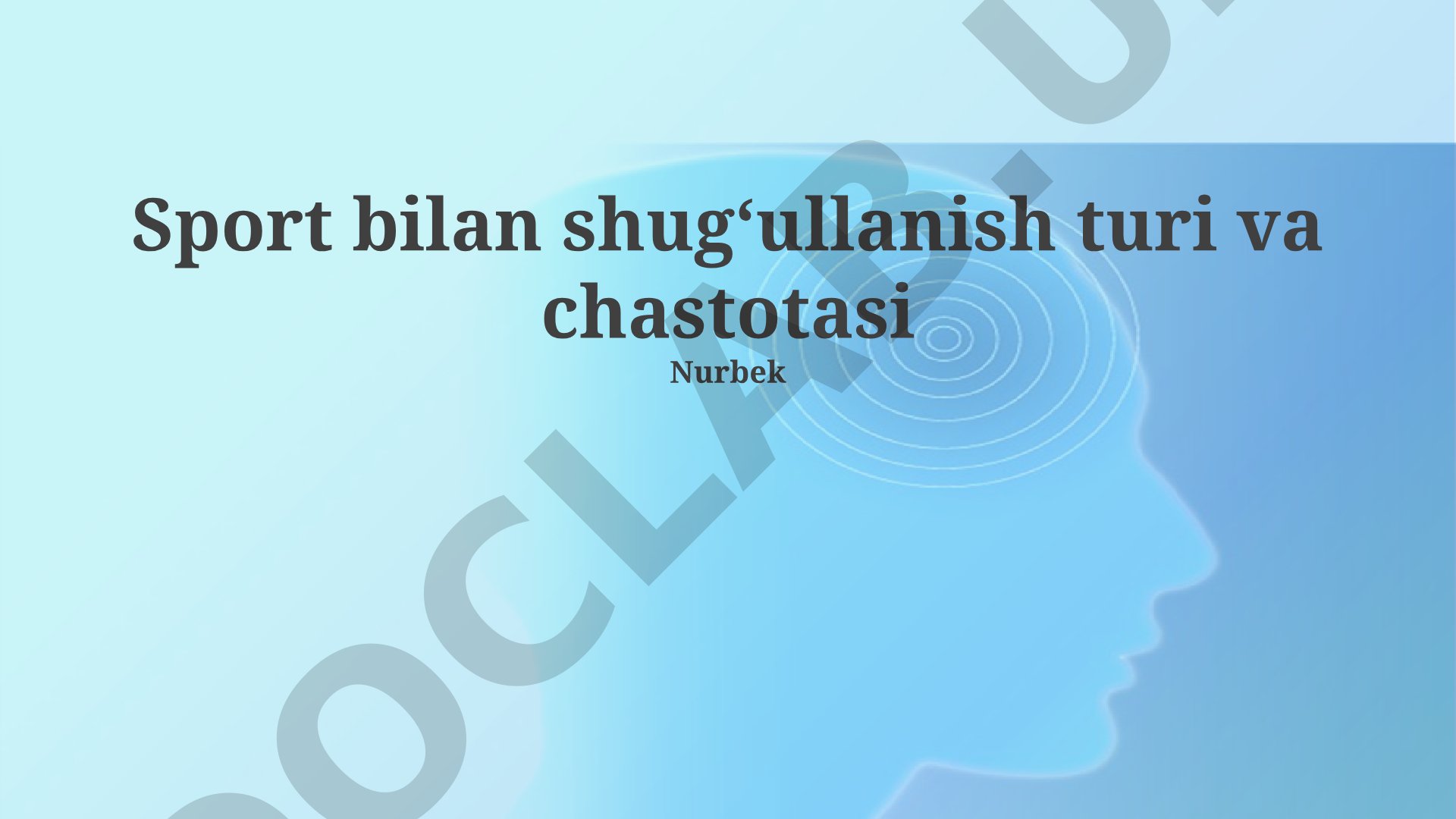 Sport bilan shugʻullanish turi va chastotasi