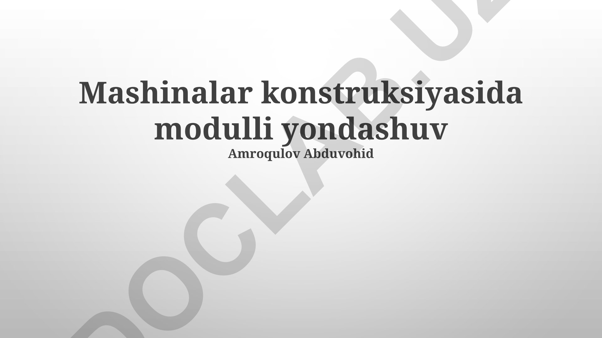 Mashinalar konstruksiyasida modulli yondashuv