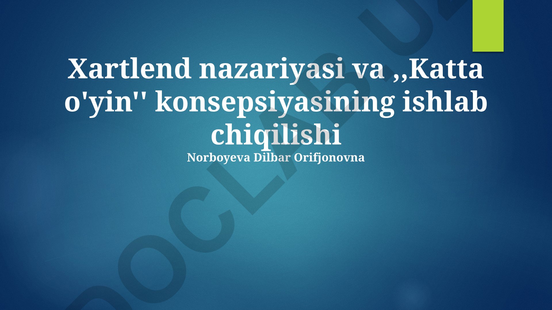 Xartlend nazariyasi va Katta o'yin konsepsiyasining ishlab chiqilishi